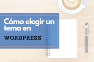 como elegir un tema en wordpress